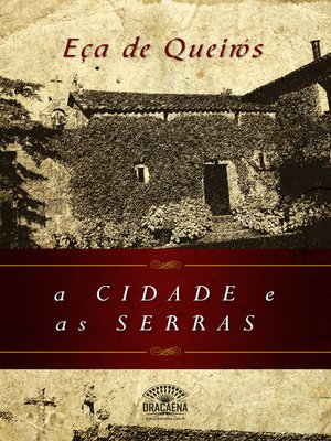cover image of A Cidade e as Serras--Nova Edição